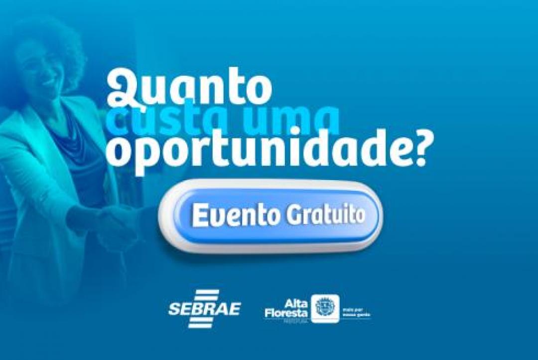 “Fomenta Alta Floresta: Prefeitura parceira do empresário” será realizada na quarta-feira