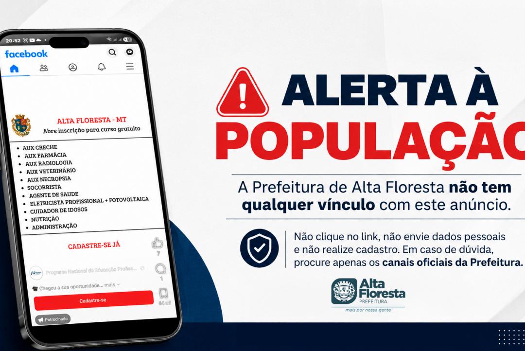 Falsa oferta de cursos em nome da Prefeitura de Alta Floresta acende alerta para golpes
